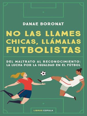 No las llames chicas, llámalas futbolistas - ebook